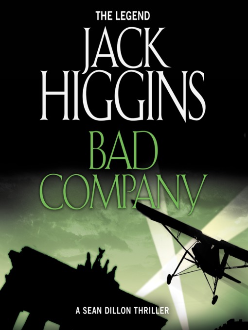 Title details for Bad Company by Jack Higgins - Available